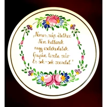 Tányér közepes  /Ø22 cm/   Nemes, szép élethez nem kellenek nagy cselekedetek