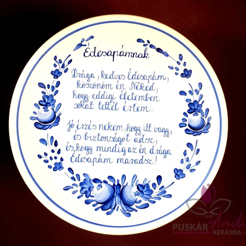 Tányér közepes  /Ø22 cm/   Édesapámnak